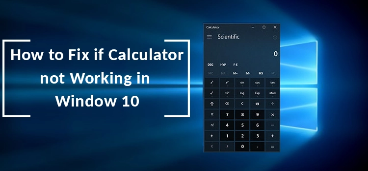 Calculator not Working in Windows 10