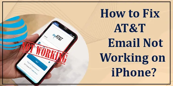 How to Fix AT&T Email Not Working on iPhone