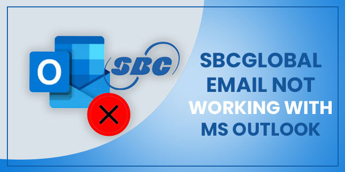 SBCGlobal Email Not Working With MS Outlook
