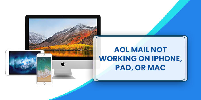 AOL Mail Not Working on iPhone iPad or Mac