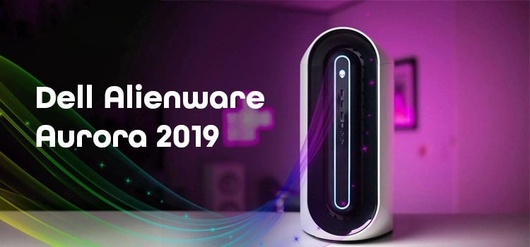 Dell Alienware Aurora 2019